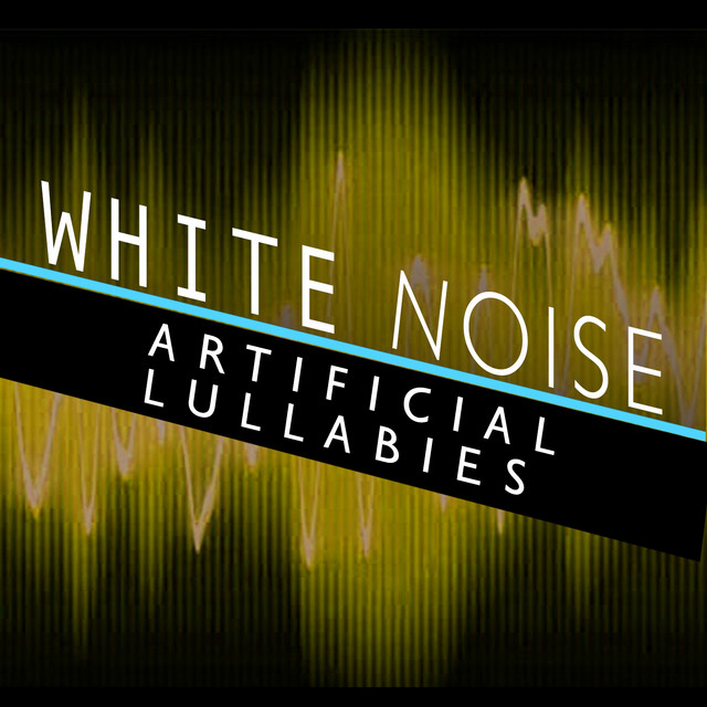 White Noise: Artificial Lullabies cover art