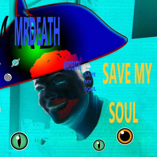 Save My Soul - Album by Mrdeath | Spotify