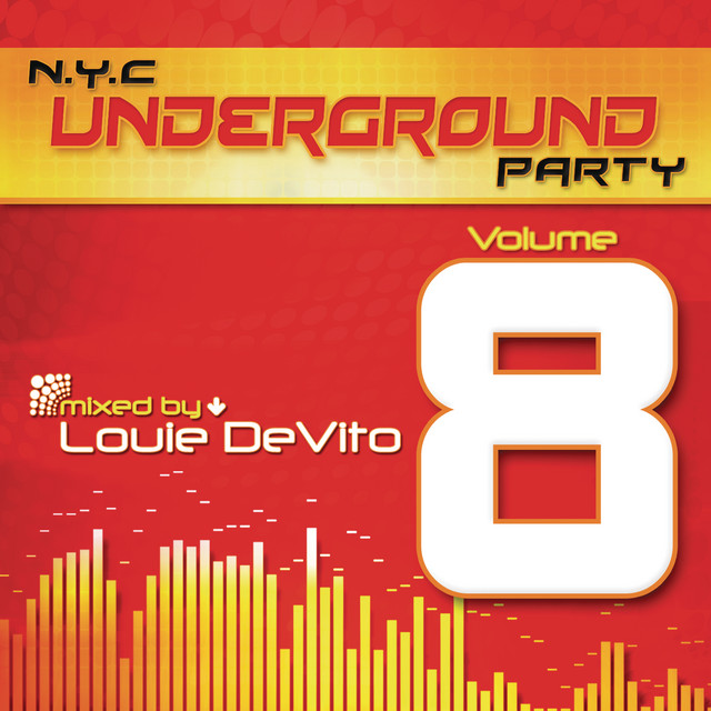 NYC Underground Party, Vol. 8 (Mixed by Louie DeVito