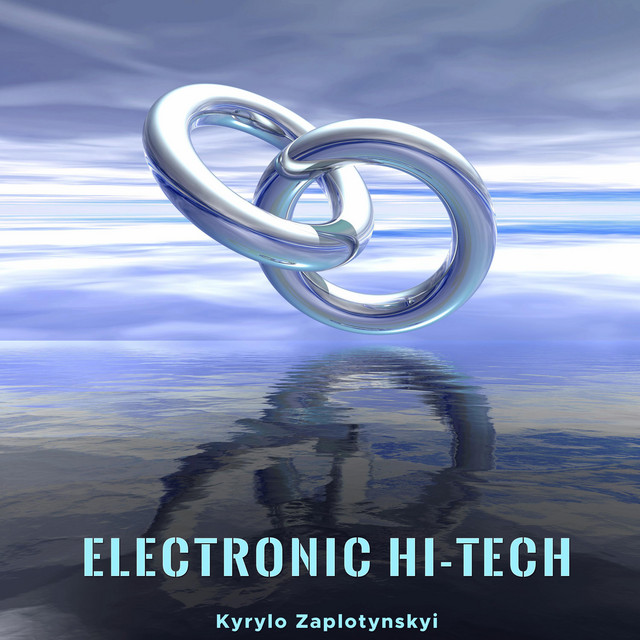 Обкладинка: Electronic Hi-Tech — Kyrylo Zaplotynskyi