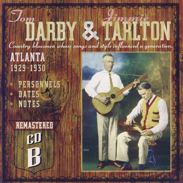 Tom Darby & Jimmie Tarlton: Atlanta 1927-1929 - Disc B