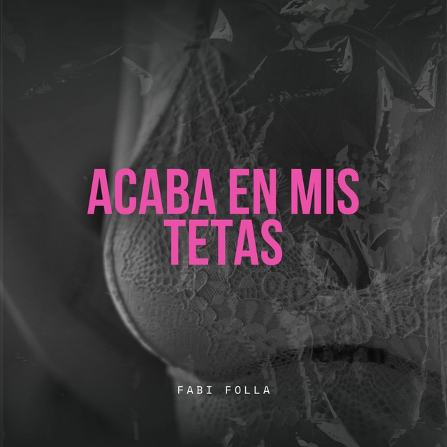ACABA EN MIS TETAS cover