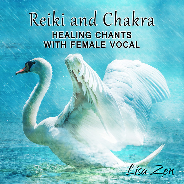 Reiki and Chakra Healing Chants with Female Vocal: Celestial Meditation Relaxation Music for Moments of Peace, Nature Sounds cover art