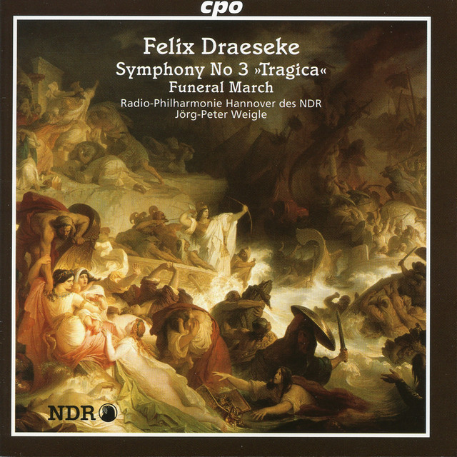 Draeseke: Symphony No. 3, "Tragica" - Funeral March