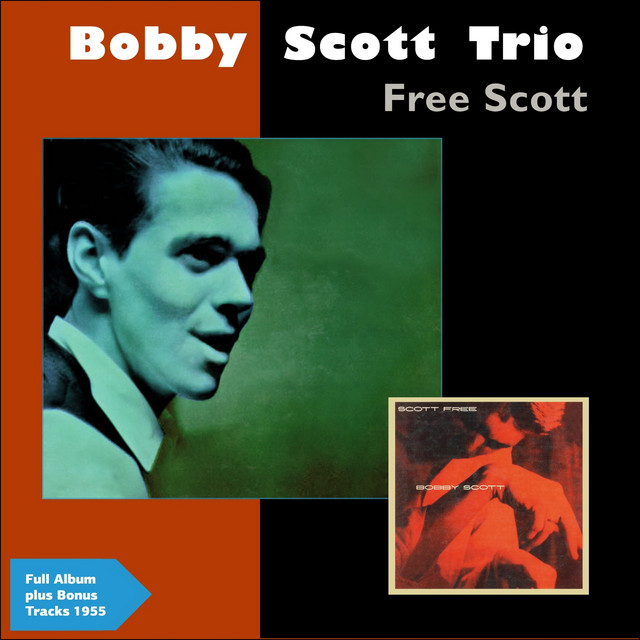 Scott Free - Album by Bobby Scott And His Trio | Spotify