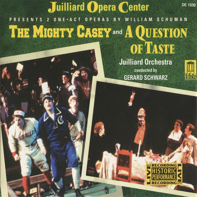 Schuman: The Mighty Casey & A Question of Taste
