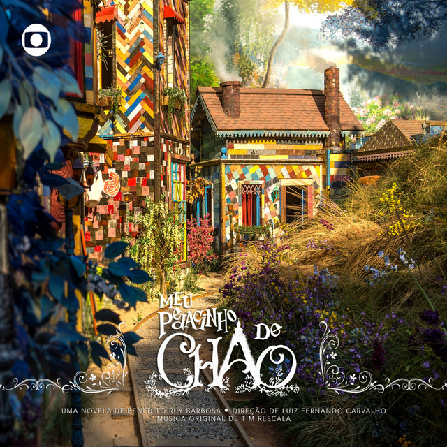Meu Pedacinho de Chão - Música Original de Tim Rescala cover art