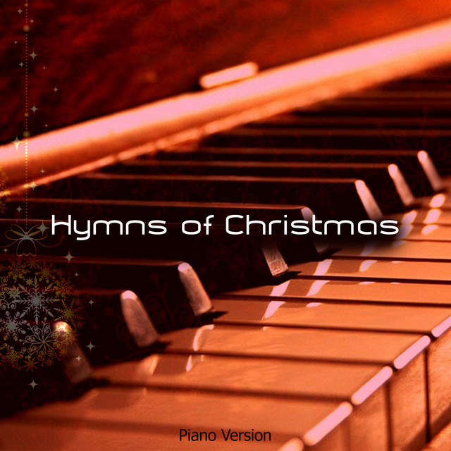 Hymns Of Christmas (Piano Version) - Album by Praise and Worship | Spotify