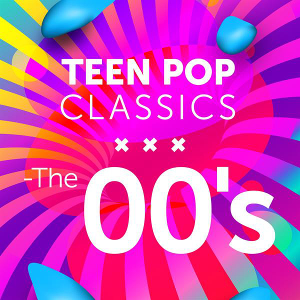 Teen Pop Classics - The 00's