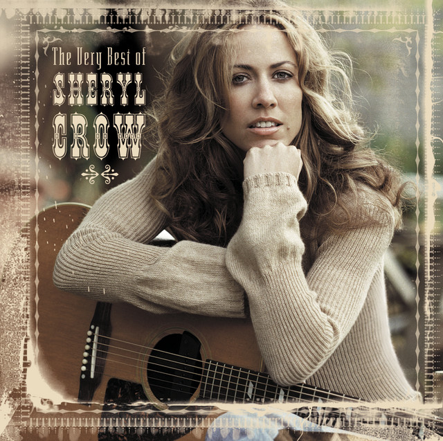 The Very Best Of Sheryl Crow (Intl Version) - Compilation by