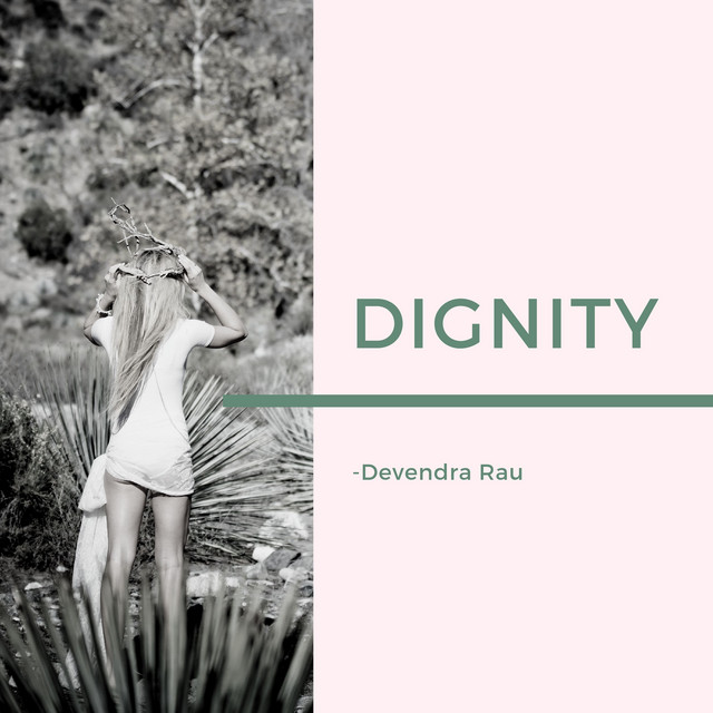 Dignity - Single by Devendra Rau | Spotify