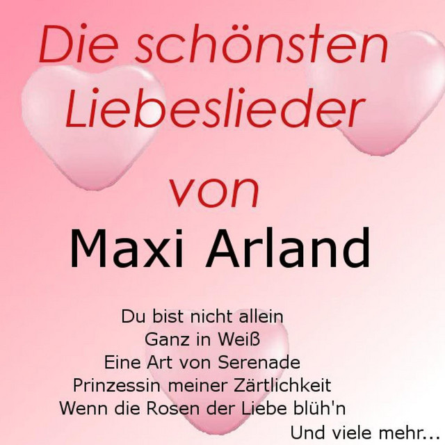 Die schönsten Liebeslieder von Maxi Arland cover