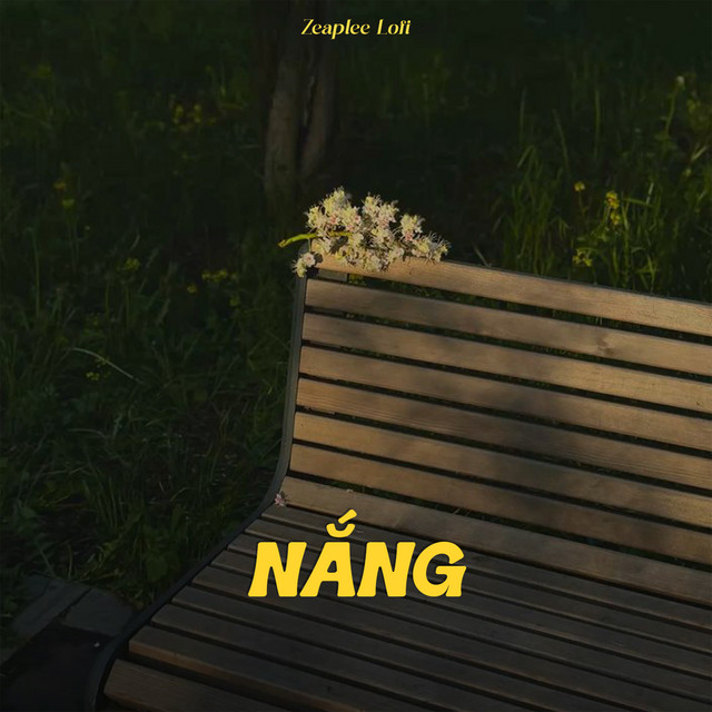 Nắng - Zeaplee Lofi