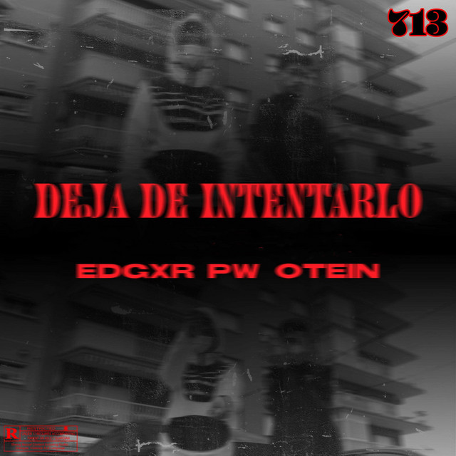Deja de Intentarlo - Single by Otein | Spotify