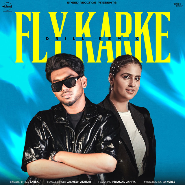 Fly Karke - Drill Remix - song and lyrics by SABBA, Jasmeen Akhtar
