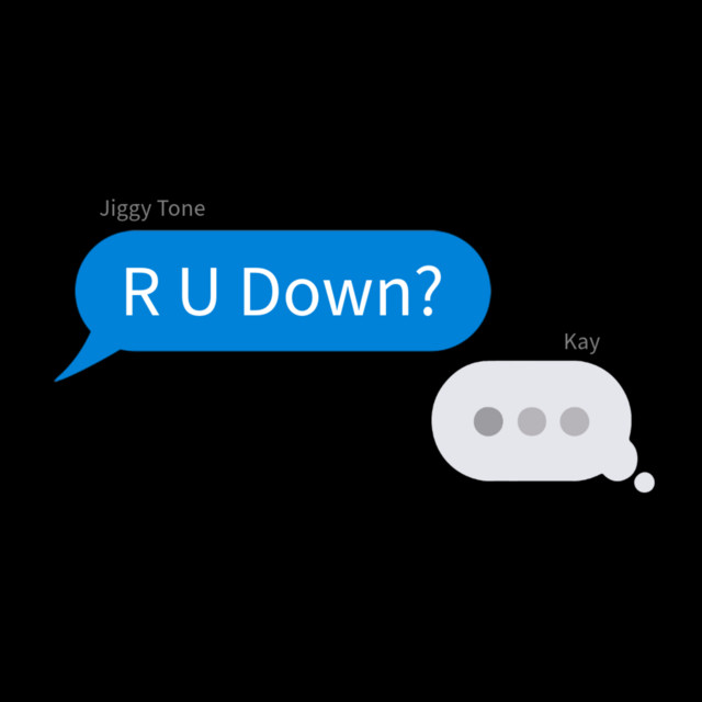 R U Down?