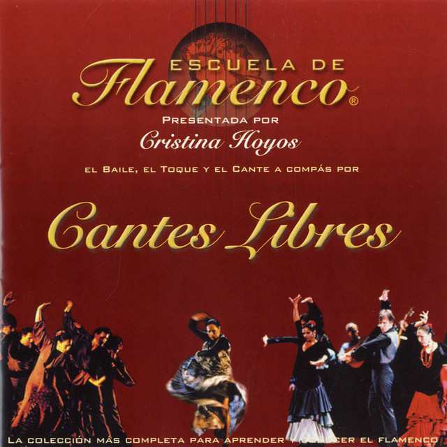 Escuela de Flamenco: Cantes Libres (Cristina Hoyos Present) cover art