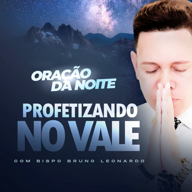 Oração da Noite Profetizando no Vale, Pt. 1 cover art