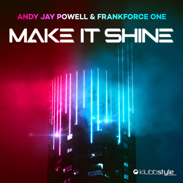Make It Shine (Klubbingman & Andy Jay Powell Mix)