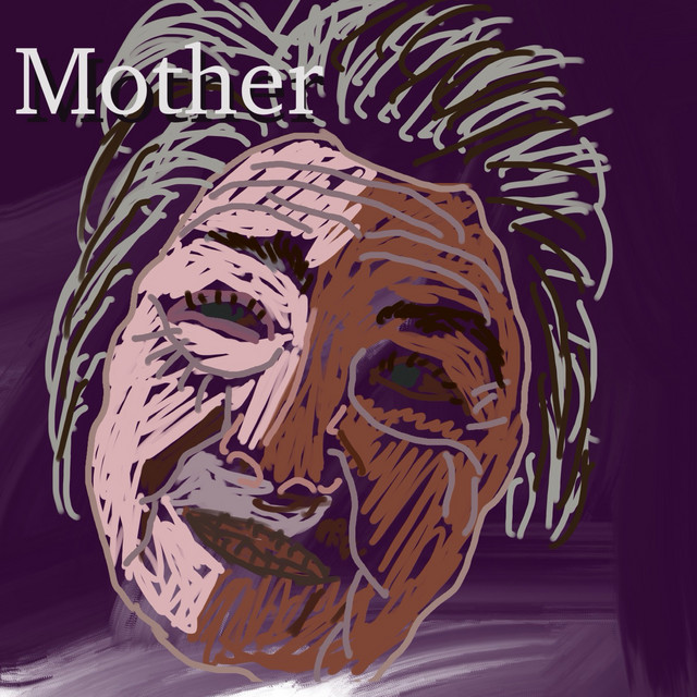 Mother (ft. Joey Diggs Jr.)