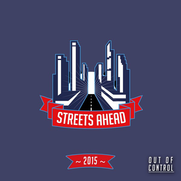 Streets Ahead 2015 (Out of Control)