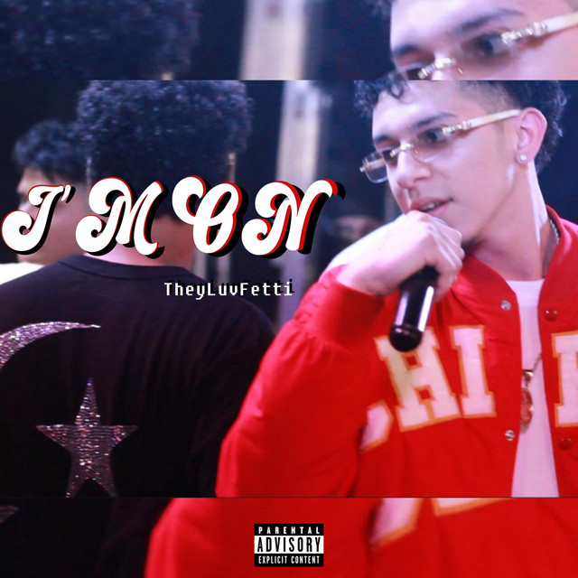 I'm On - Single by TheyLuvFetti | Spotify