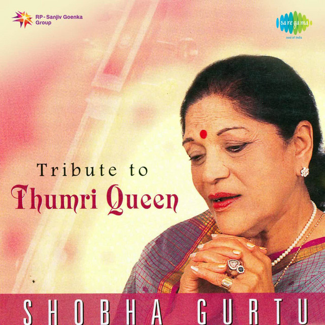 Tribute To Thumri Queen - Shobha Gurtu cover art