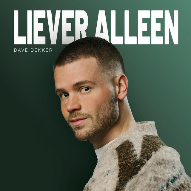 Dave Dekker - Liever Alleen