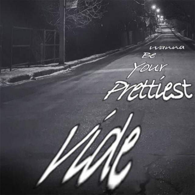 Wanna Be Your Prettiest Vibe cover