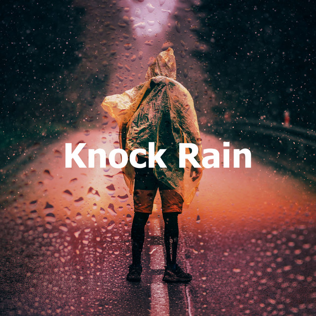 Knock Rain - Album by Rain Recorders | Spotify