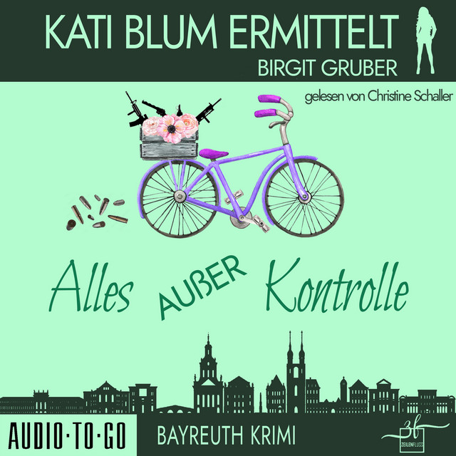 Alles außer Kontrolle [Kati Blum ermittelt, Band 8 (ungekürzt)] cover art