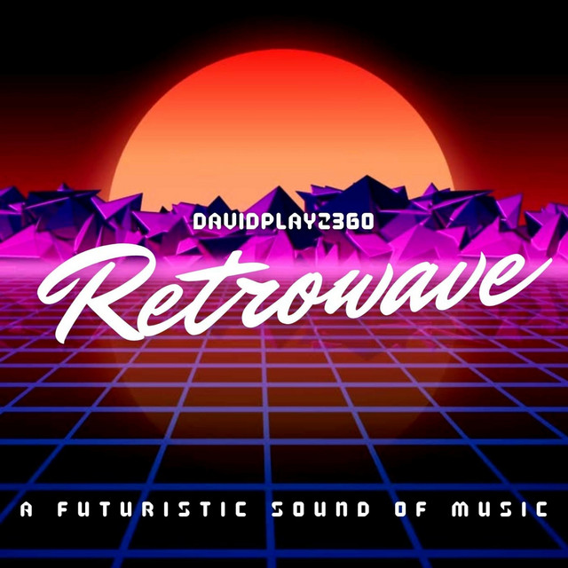 RETROWAVE: (A FUTURISTIC SOUND OF MUSIC) cover art