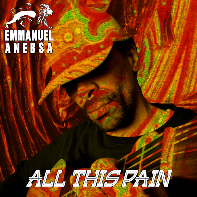 All This Pain - Single by Emmanuel Anebsa | Spotify