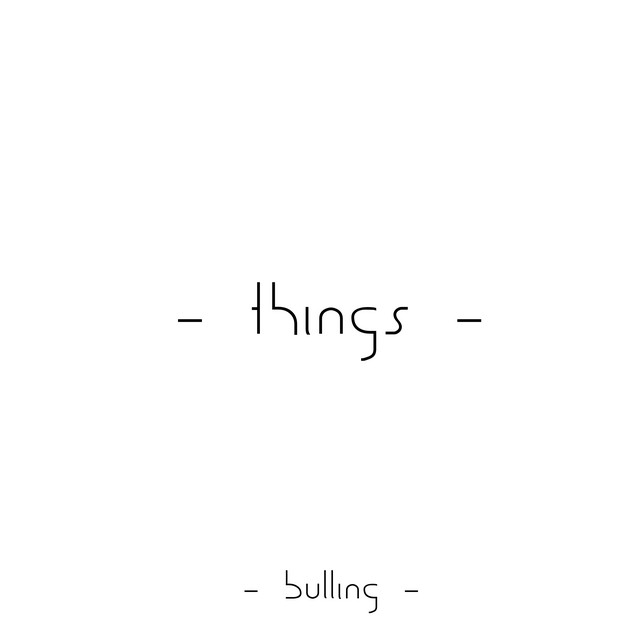 Cover art: Things — BULLING