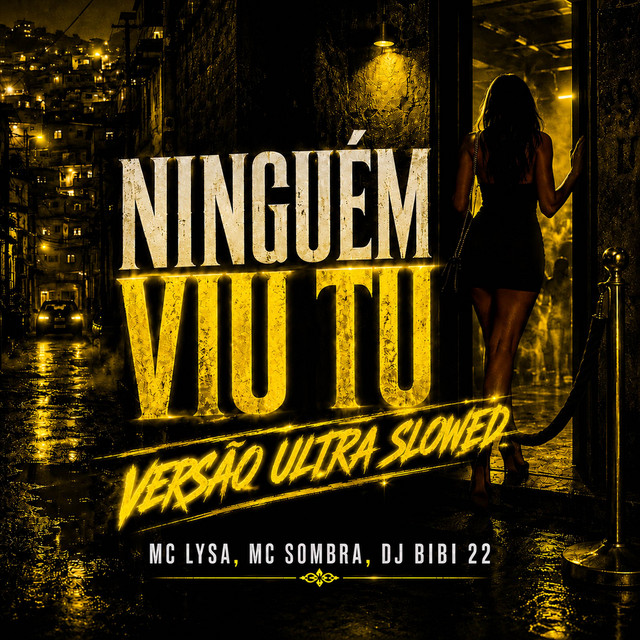 NINGUÉM VIU TU ENTRANDO (Ultra Slowed)
