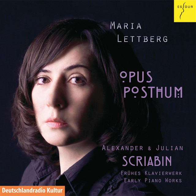 Opus Posthum - Alexander & Julian Scriabin: Early piano works cover art