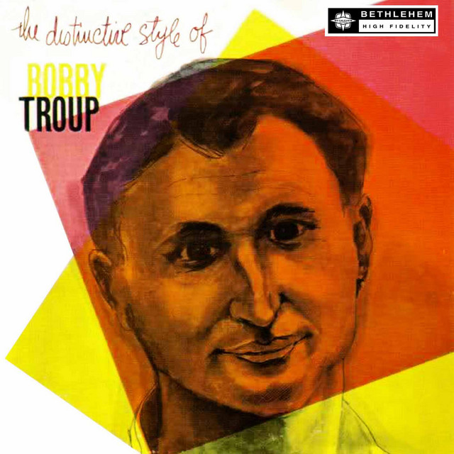 The Distinctive Style of Bobby Troup (2013 - Remaster)