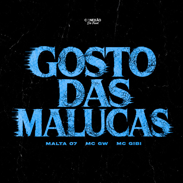 Gosto das Malucas