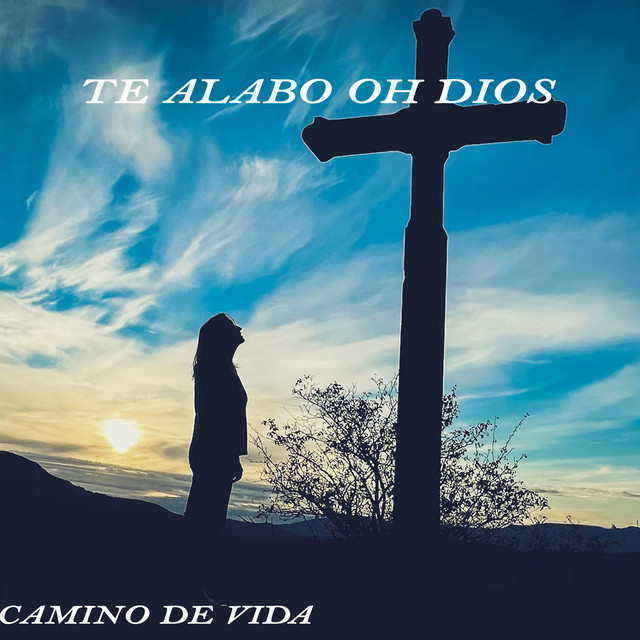 Te Alabo Oh Dios cover art