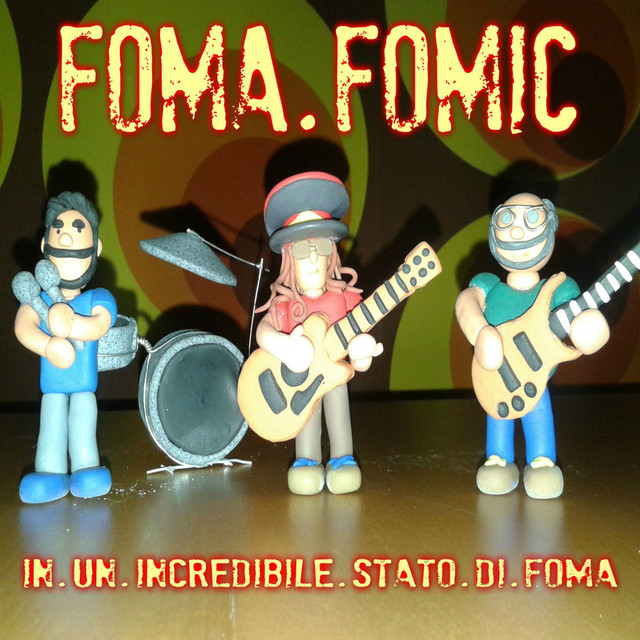 In un incredibile stato di Foma - Album by Foma Fomic | Spotify