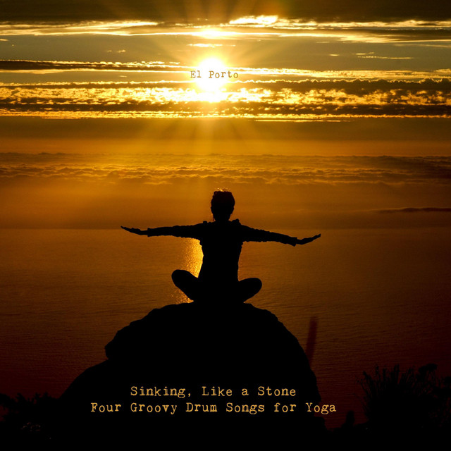 Sinking, Like a Stone (Four Super Groovy Drum Songs for Yoga)