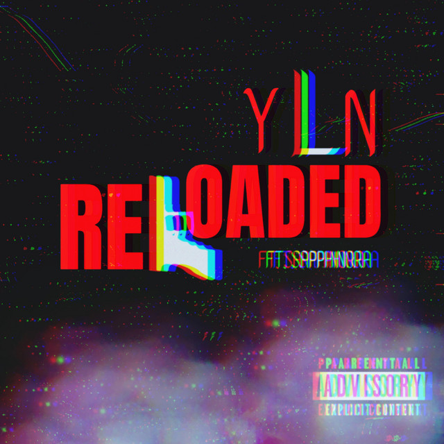 Reloaded - Single by YLN | Spotify