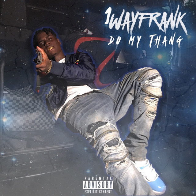 Do My Thang by 1way Frank
