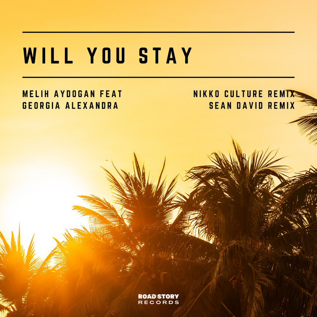 Will You Stay (feat. Georgia Alexandra) [Remixes] cover