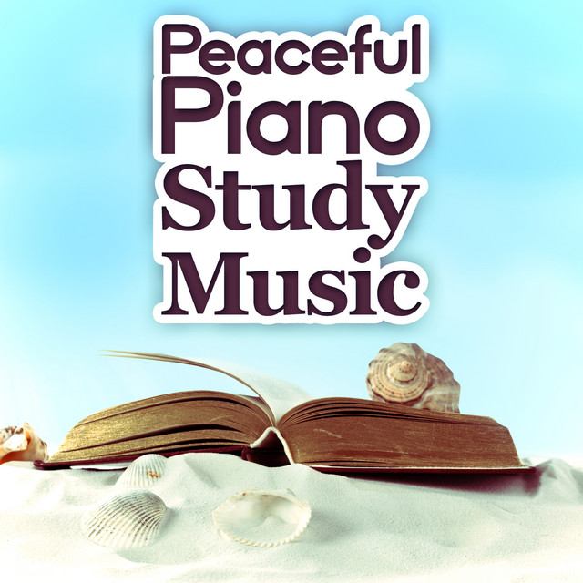 Peaceful Piano Study Music - Album by Reading and Study Music | Spotify