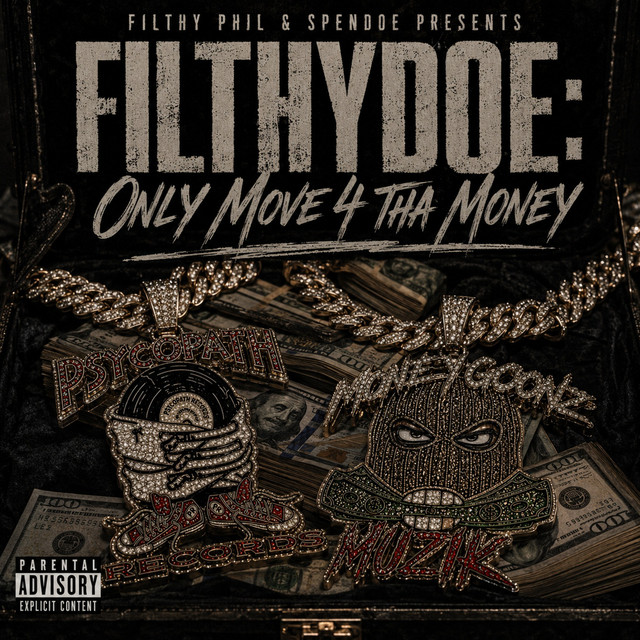 Filthydoe: Only Move 4 Tha Money cover art