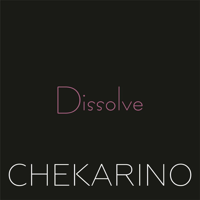 Обкладинка: Dissolve — Chekarino