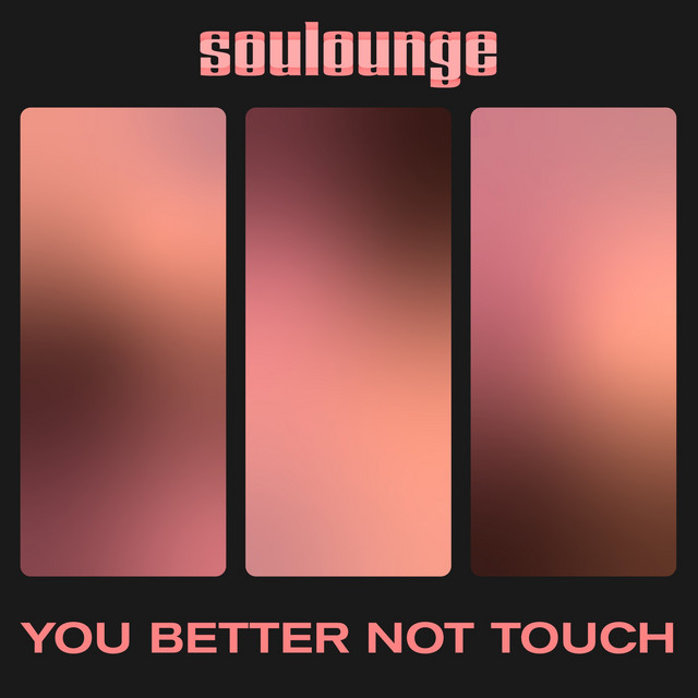 You Better Not Touch