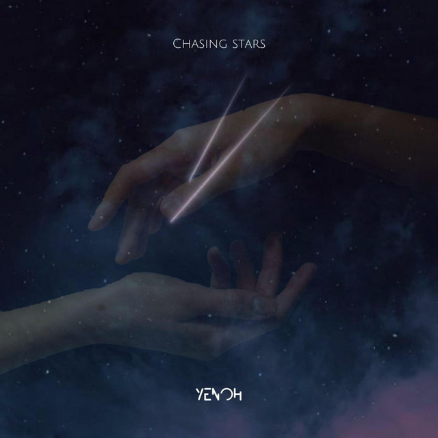 Chasing Stars - Single by Yenoh | Spotify