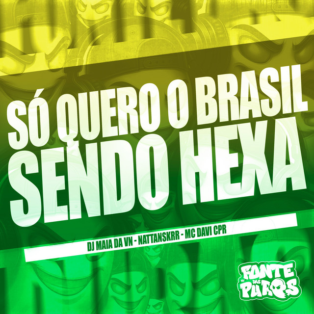 Só Quero o Brasil Sendo Hexa